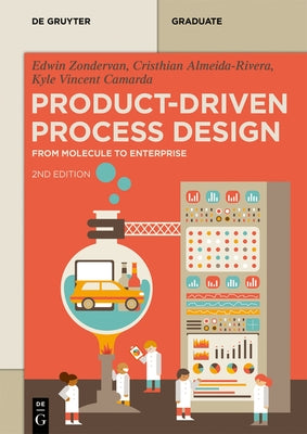 Product-Driven Process Design: From Molecule to Enterprise - Paperback | Diverse Reads