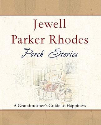 Porch Stories: A Grandmother's Guide to Happiness - Paperback |  Diverse Reads
