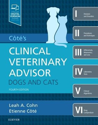 Cote's Clinical Veterinary Advisor: Dogs and Cats / Edition 4 - Hardcover | Diverse Reads