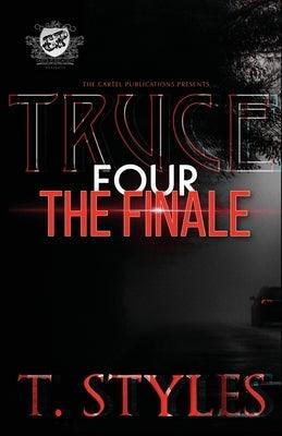 Truce 4: The Finale (The Cartel Publications Presents) - Paperback |  Diverse Reads