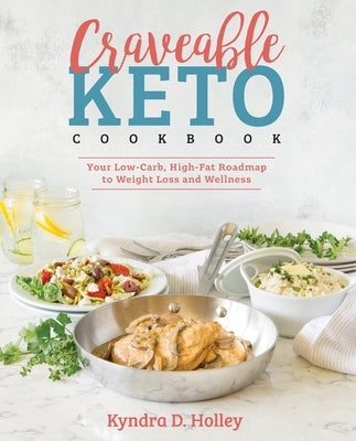 Craveable Keto: Your Low-Carb, High-Fat Roadmap to Weight Loss and Wellness - Paperback | Diverse Reads
