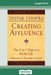 Creating Affluence: The A-To-Z Steps to a Richer Life (16pt Large Print Edition) - Paperback | Diverse Reads