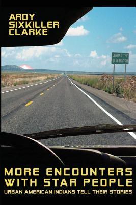 More Encounters with Star People: Urban American Indians Tell their Stories - Paperback | Diverse Reads