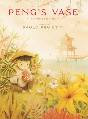 Peng's Vase: A Chinese Folktale - Hardcover | Diverse Reads
