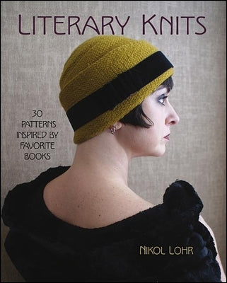 Literary Knits: 30 Patterns Inspired by Favorite Books - Paperback | Diverse Reads