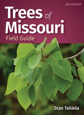 Trees of Missouri Field Guide - Paperback | Diverse Reads