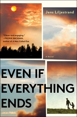 Even If Everything Ends - Hardcover | Diverse Reads