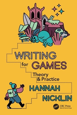 Writing for Games: Theory and Practice - Paperback | Diverse Reads