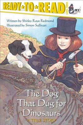 The Dog That Dug for Dinosaurs (Ready-to-Read Series: Level 3) - Paperback | Diverse Reads