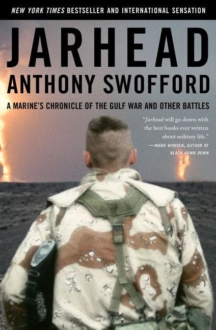 Jarhead: A Marine's Chronicle of the Gulf War and Other Battles - Paperback | Diverse Reads