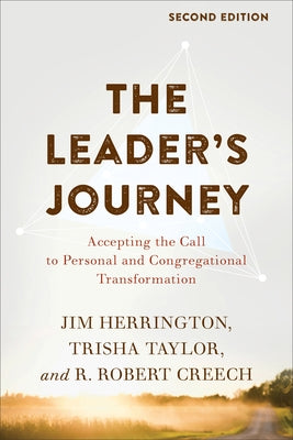 The Leader's Journey: Accepting the Call to Personal and Congregational Transformation - Paperback | Diverse Reads