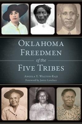 Oklahoma Freedmen of the Five Tribes - Paperback |  Diverse Reads