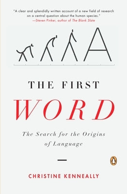 The First Word: The Search for the Origins of Language - Paperback | Diverse Reads