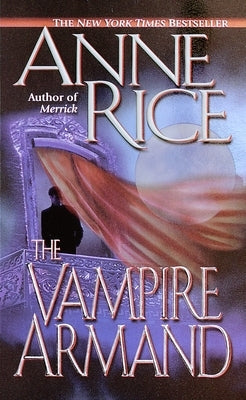 The Vampire Armand (Vampire Chronicles Series #6) - Paperback | Diverse Reads