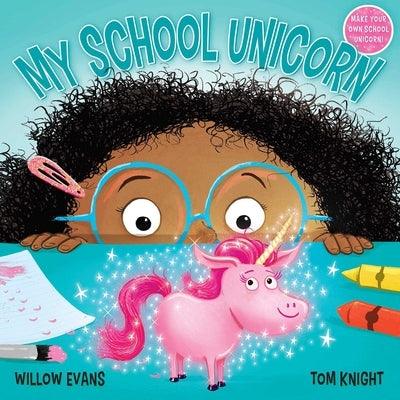 My School Unicorn - Hardcover |  Diverse Reads