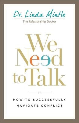 We Need to Talk: How to Successfully Navigate Conflict - Paperback | Diverse Reads