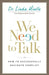 We Need to Talk: How to Successfully Navigate Conflict - Paperback | Diverse Reads
