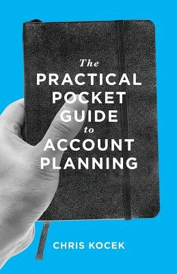 The Practical Pocket Guide to Account Planning - Paperback | Diverse Reads
