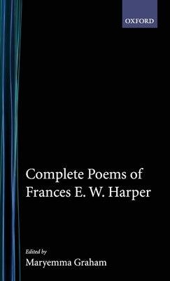 Complete Poems of Frances E.W. Harper - Hardcover |  Diverse Reads