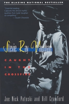 Stevie Ray Vaughan: Caught in the Crossfire - Paperback | Diverse Reads