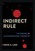 Indirect Rule: The Making of Us International Hierarchy - Hardcover | Diverse Reads