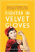 Fighter in Velvet Gloves: Alaska Civil Rights Hero Elizabeth Peratrovich - Paperback | Diverse Reads