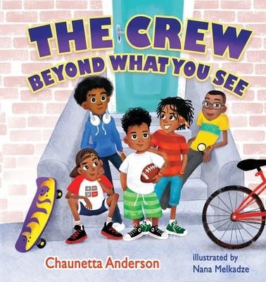 The Crew: Beyond What You See - Paperback | Diverse Reads