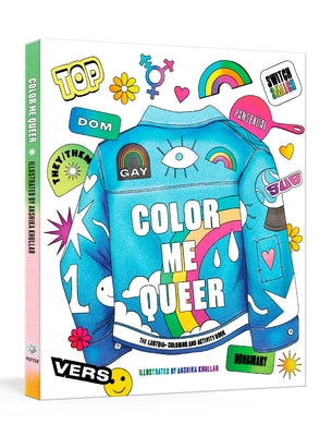 Color Me Queer: The LGBTQ+ Coloring and Activity Book - Paperback | Diverse Reads