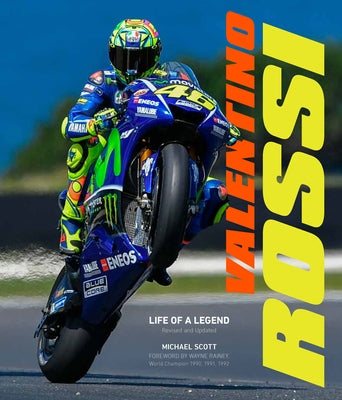 Valentino Rossi, Revised and Updated: Life of a Legend - Hardcover | Diverse Reads