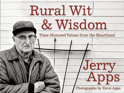 Rural Wit and Wisdom: Time-Honored Values from the Heartland - Paperback | Diverse Reads