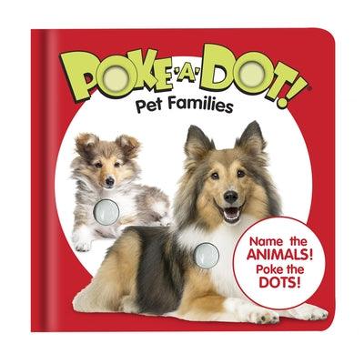 Poke-A-Dot - Pet Families - Board Book | Diverse Reads
