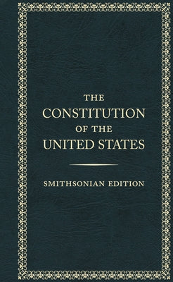The Constitution of the United States, Smithsonian Edition - Hardcover | Diverse Reads