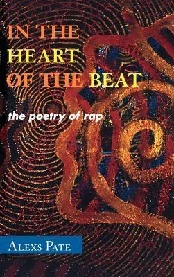 In the Heart of the Beat: The Poetry of Rap - Hardcover |  Diverse Reads