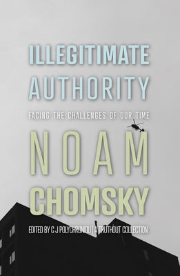 Illegitimate Authority: Facing the Challenges of Our Time - Paperback | Diverse Reads