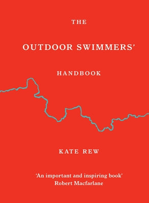 The Outdoor Swimmers' Handbook - Hardcover | Diverse Reads