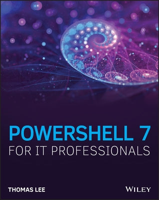 PowerShell 7 for IT Professionals - Paperback | Diverse Reads