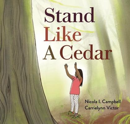 Stand Like a Cedar - Hardcover | Diverse Reads
