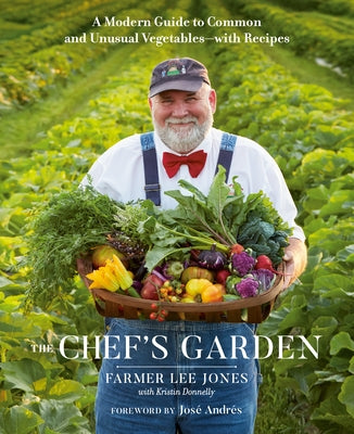 The Chef's Garden: A Modern Guide to Common and Unusual Vegetables--With Recipes: A Cookbook - Hardcover | Diverse Reads