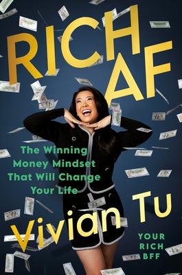 Rich AF: The Winning Money Mindset That Will Change Your Life - Hardcover | Diverse Reads