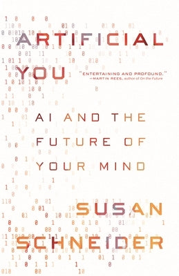 Artificial You: AI and the Future of Your Mind - Paperback | Diverse Reads