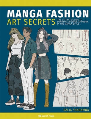 Manga Art Fashion Secrets: The Ultimate Guide to Making Stylish Artwork in the Manga Style - Paperback | Diverse Reads