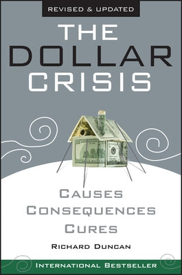 The Dollar Crisis: Causes, Consequences, Cures - Paperback | Diverse Reads