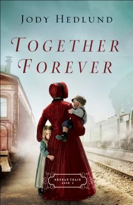 Together Forever (Orphan Train Series #2) - Paperback | Diverse Reads