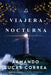 La viajera nocturna / The Night Travelers - Paperback | Diverse Reads