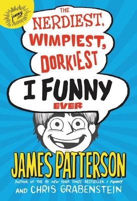 The Nerdiest, Wimpiest, Dorkiest I Funny Ever - Hardcover | Diverse Reads