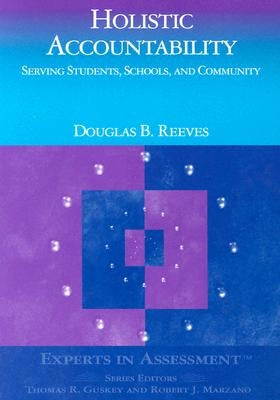Holistic Accountability: Serving Students, Schools, and Community / Edition 1 - Paperback | Diverse Reads