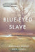 Blue-Eyed Slave - Paperback | Diverse Reads