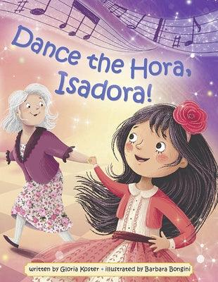 Dance the Hora, Isadora - Hardcover | Diverse Reads