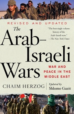 The Arab-Israeli Wars: War and Peace in the Middle East - Paperback | Diverse Reads