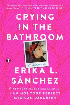 Crying in the Bathroom: A Memoir - Paperback | Diverse Reads
